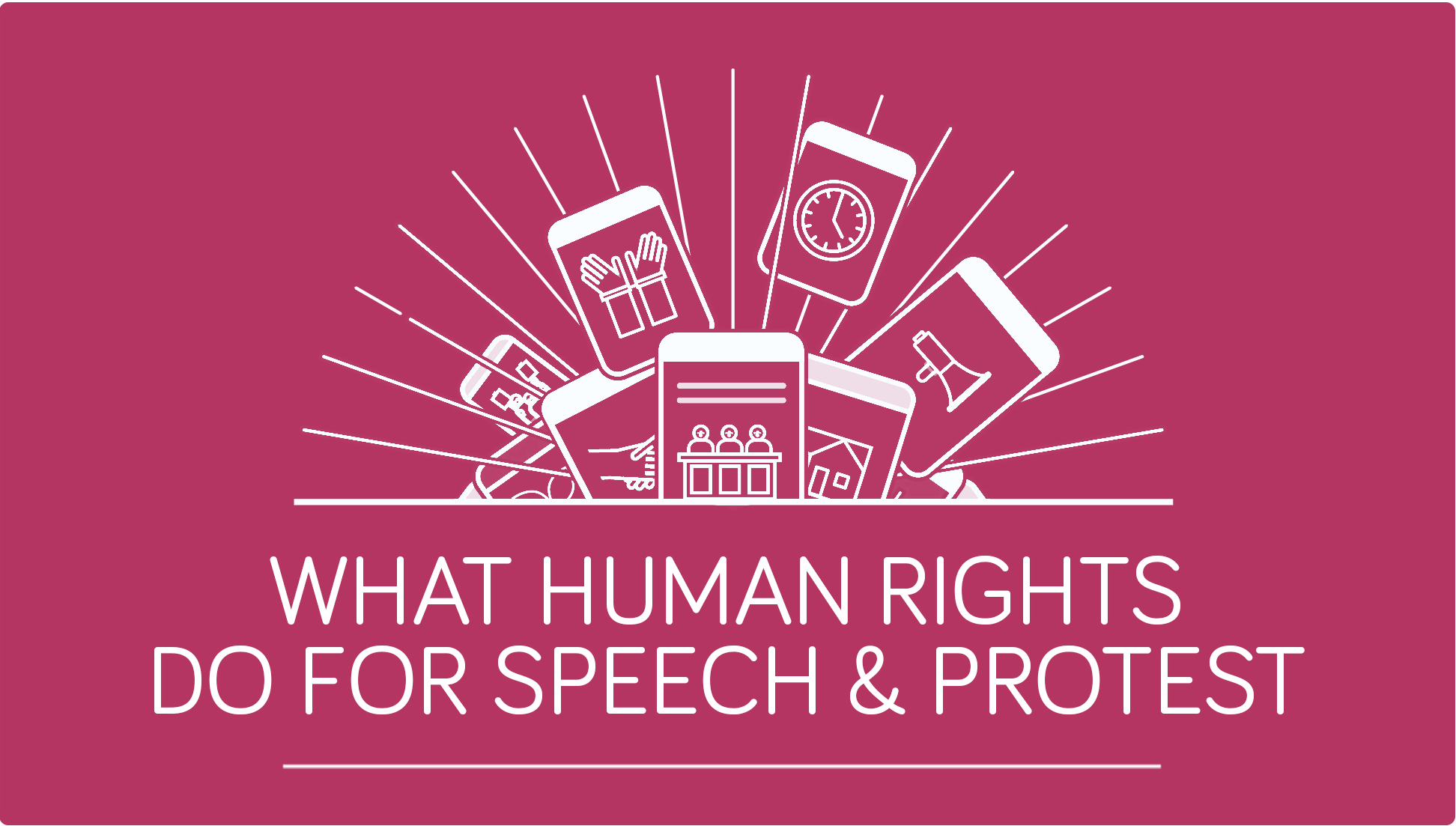 What Human Rights do for Speech & Protest - RightsInfo